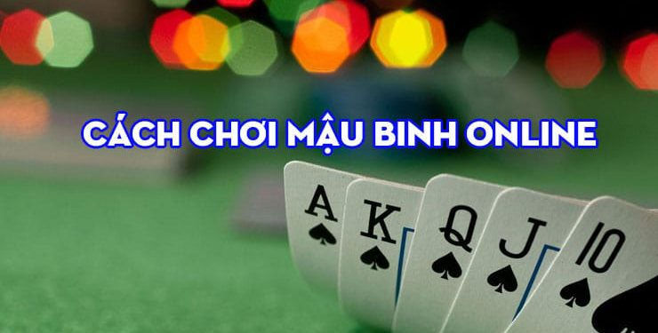 Hiểu biết về trò chơi Mậu Binh online