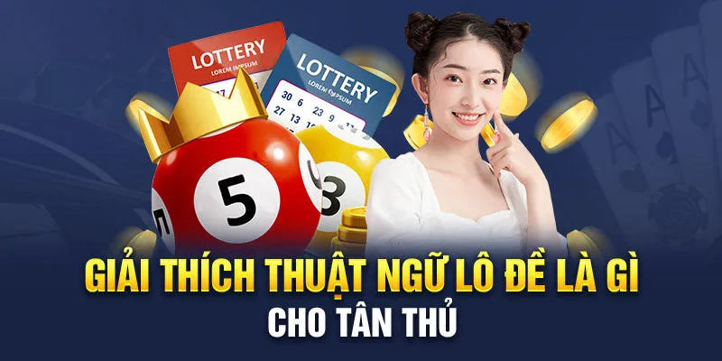 Tìm hiểu chung về thuật ngữ lô đề