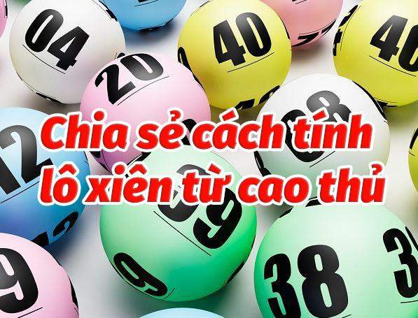 Bí kíp chơi lô đề xiên hiệu quả mang về chiến thắng