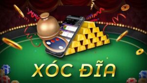 Xóc Đĩa – Trò Chơi Đơn Giản Dễ Hốt Bạc Về Túi